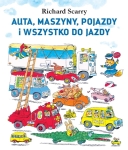 PRZECENIONE_AUTA, MASZYNY, POJAZDY i WSZYSTKO DO JAZDY - Richard Scarry - amerykański klasyk dla miłośników pojazdów
