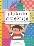 PRZECENIONE_Pięknie dziękuję - Ellen Surrey - edukacyjna książka dla dzieci 5+ o wdzięczności i empatii