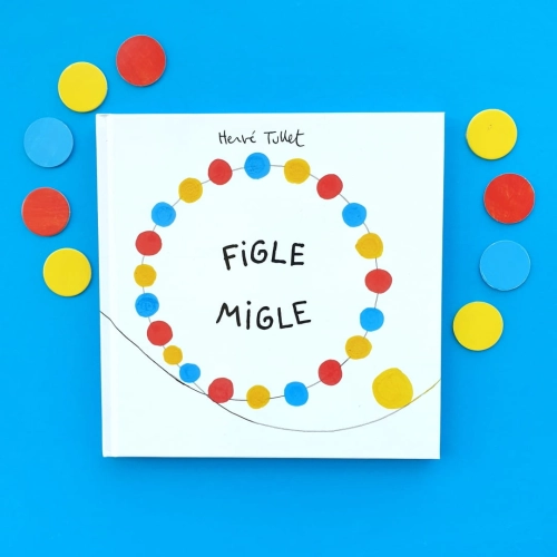 Figle migle_Herve Tullet.jpeg