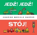 JEDŹ JEDŹ STÓJ – okładka